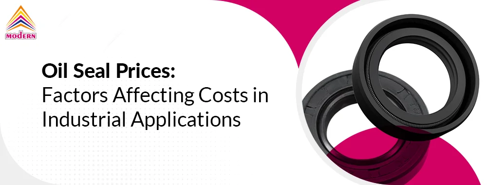 Oil Seal Prices Factors Affecting Costs Industrial Applications